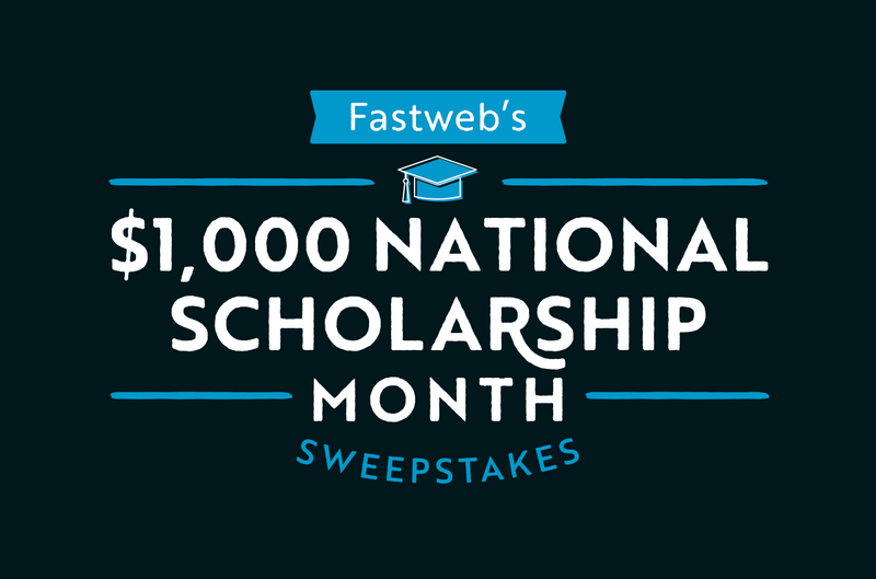 Fastweb's $1,000 National Scholarship Month Sweepstakes 