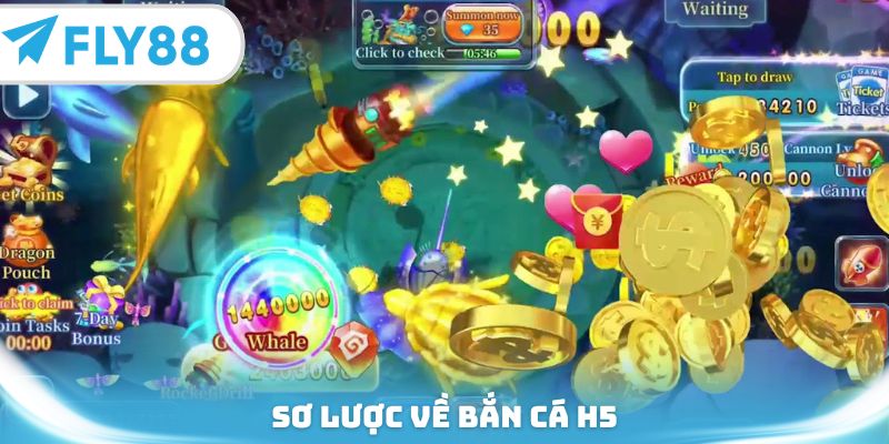 Sơ lược về bắn cá H5