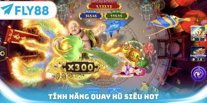Tính năng quay hũ siêu hot